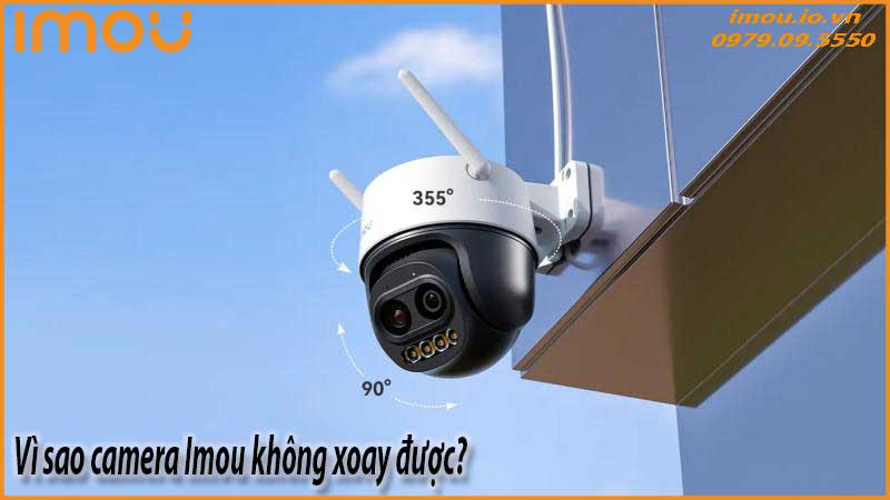 nguyen-nhan-khien-camera-imou-khong-xoay-duoc-sua-tai-nha-1