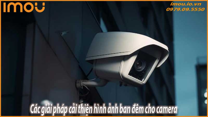 tai-sao-camera-bi-mo-vao-ban-dem-2