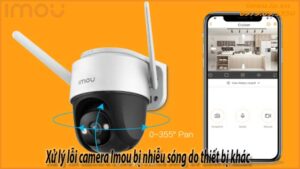xu-ly-loi-camera-imou-bi-nhieu-song-do-thiet-bi-khac-0