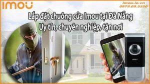 Lắp đặt chuông cửa Imou tại Đà Nẵng – Uy tín, chuyên nghiệp, tận nơi