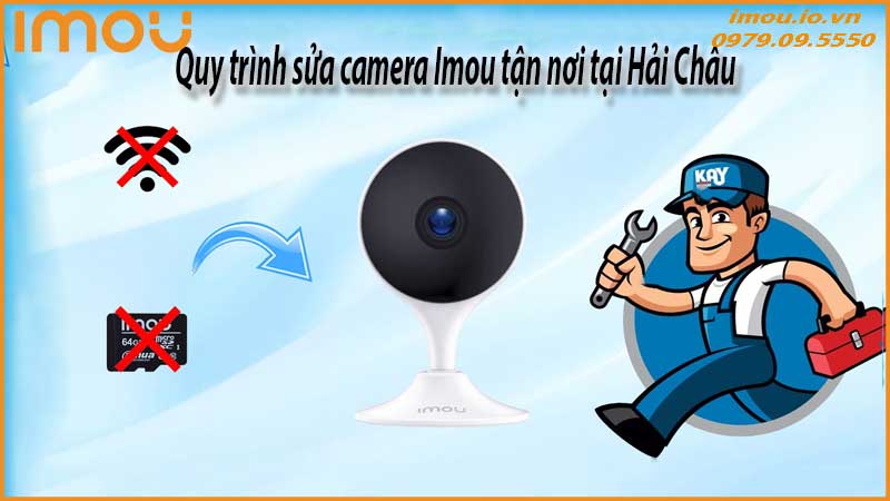 dich-vu-sua-camera-imou-tan-nha-tai-hai-chau-co-mat-sau-30-phut-2