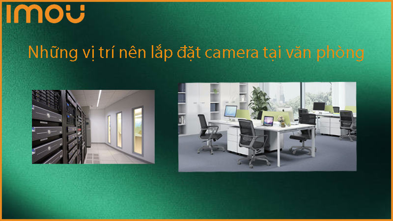 lap-dat-camera-giam-sat-cho-van-phong-tang-cuong-an-ninh-noi-bo 2