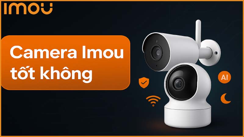 camera-imou-la-gi-co-tot-khong-khi-su-dung-cho-gia-dinh-0
