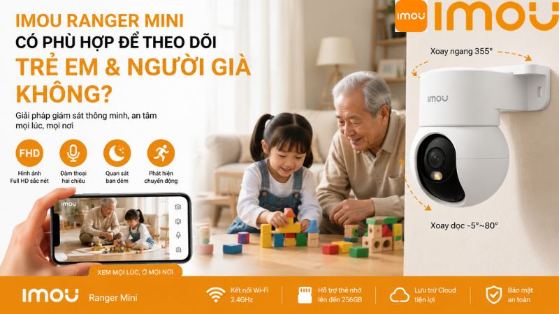 imou-ranger-mini-co-phu-hop-de-theo-doi-tre-em-va-nguoi-gia-khong